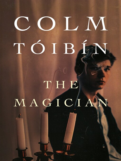 Title details for The Magician by Colm Tóibín - Wait list